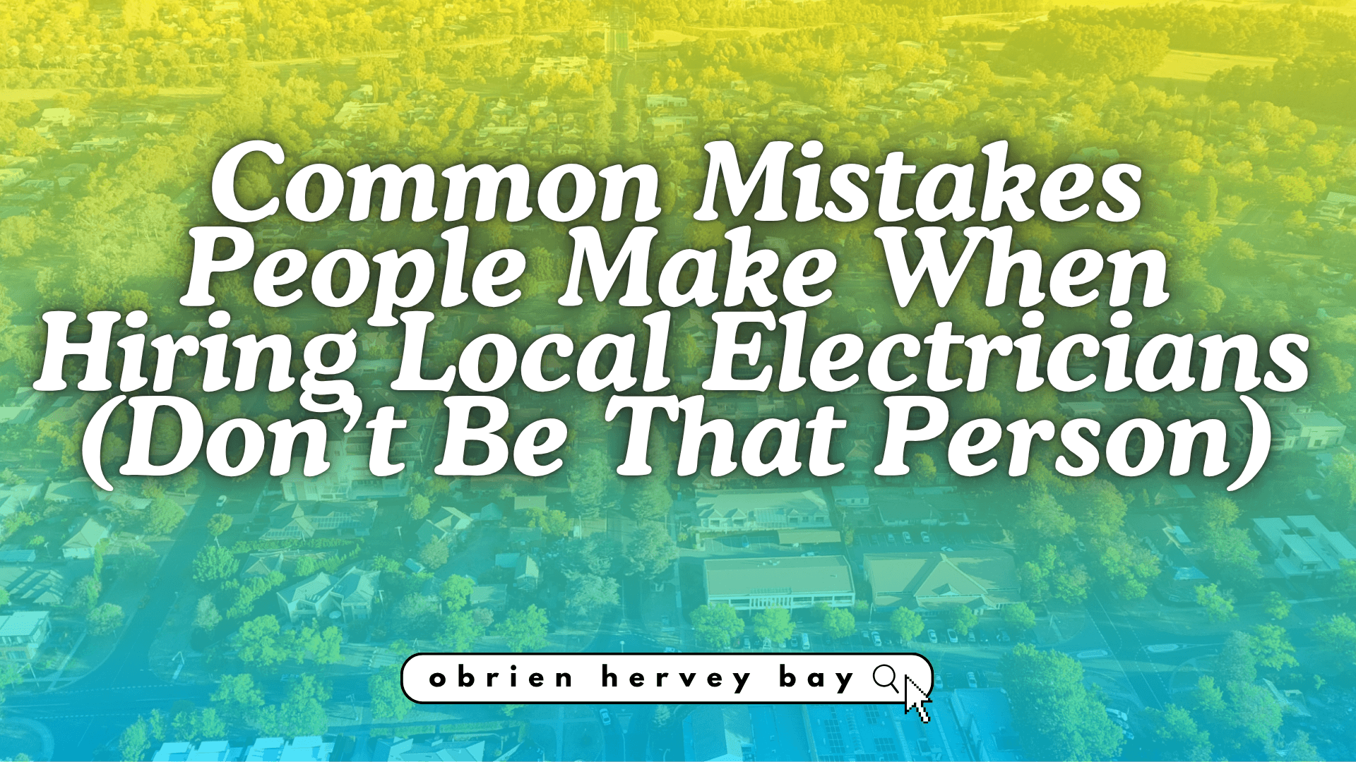 Best Electricians Near Me small job is O'Brien Hervey bay